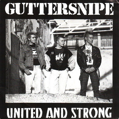 Guttersnipe - United And Strong USED 7