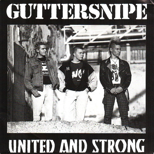 Guttersnipe - United And Strong USED 7