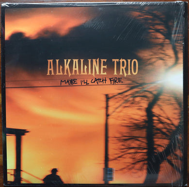 Alkaline Trio - Maybe I'll Catch Fire NEW LP