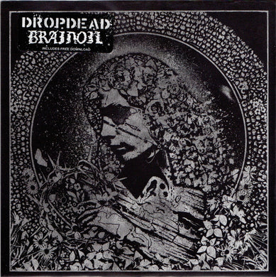 Dropdead / Brainoil - split NEW 7