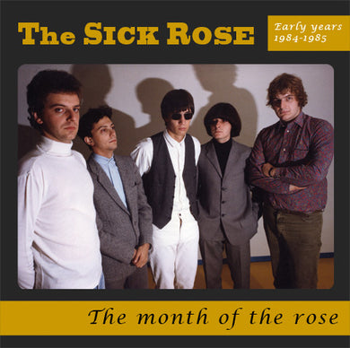 Sick Rose - The Month Of The Rose 84 To 85 NEW LP