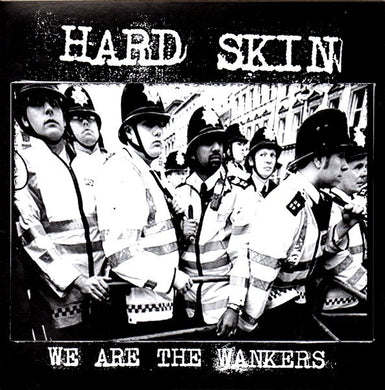 Hard Skin - We Are The Wankers USED 7