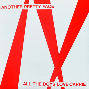 Another Pretty Face - All The Boys Love Carrie USED 7"
