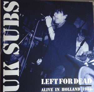UK Subs - Left For Dead Alive In Holland 1986 NEW 2xLP