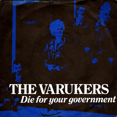 Varukers - Die For Your Government USED 7