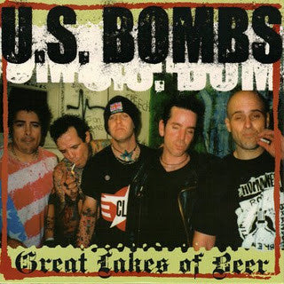 U.S. Bombs - Great Lakes Of Beer USED 7