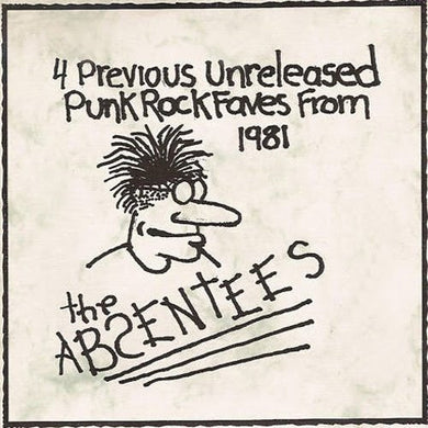 Absentees, The - 1981 Punk Faves USED 7