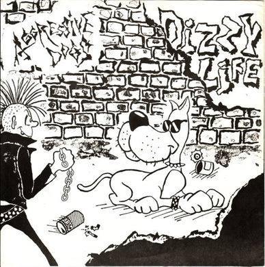 Aggressive Dogs - Dizzy Life USED 7