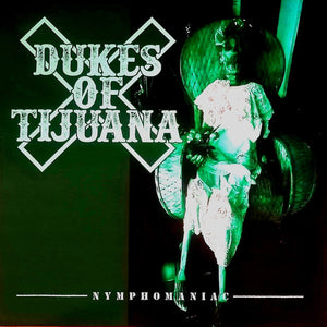 Dukes Of Tijuana - Nymphomaniac NEW PSYCHOBILLY / SKA LP