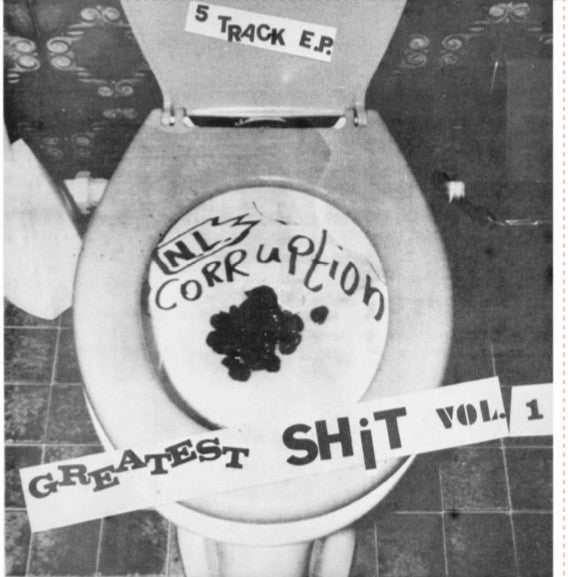 N.L. Corruption - Greatest Shit Vol. 1 NEW 7