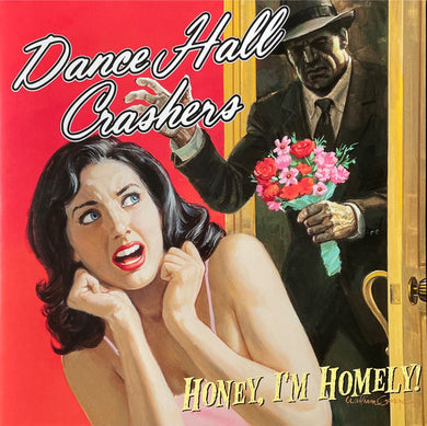Dance Hall Crashers - Honey, I'm Homely! PSYCHOBILLY / SKA LP