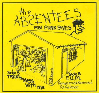 Absentees - Tryin To Mess With Me NEW 7