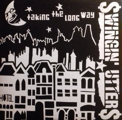 Swingin' Utters - Taking The Long Way USED 7