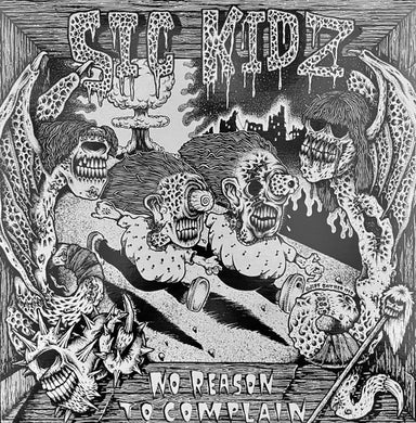 Sic Kidz - No Reason To Complain NEW LP