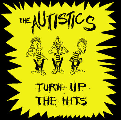 Autistics - Turn Up The Hits USED LP
