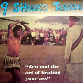 Nine (9) Shocks Terror - Zen And The Art Of Beating Your Ass USED LP (sealed)