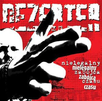 Dezerter - Nielegalny Zabojca Czasu NEW LP