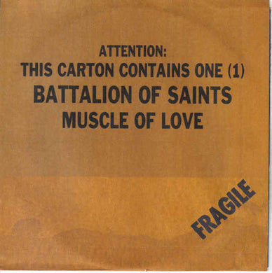 Battalion Of Saints - Muscle Of Love NEW 7