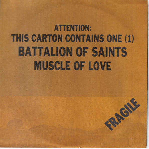 Battalion Of Saints - Muscle Of Love NEW 7