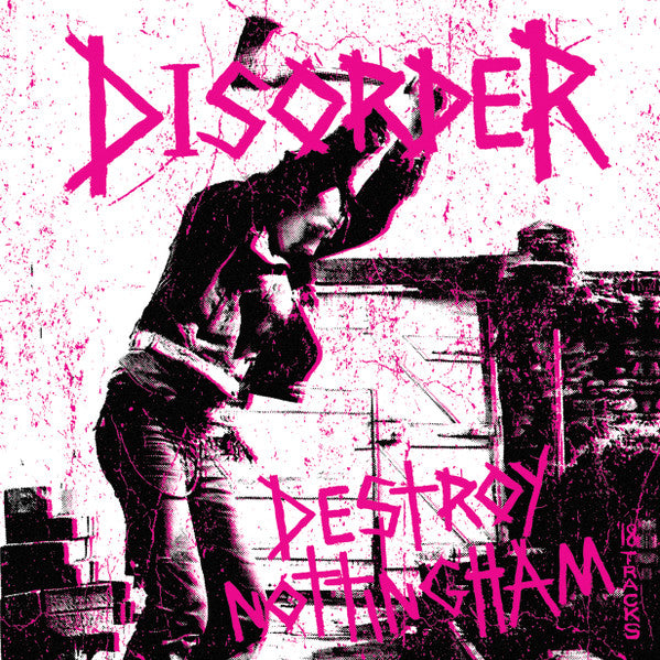 Disorder - Destroy Nottingham (live 82/83 and rough mental disorder mixes) NEW LP