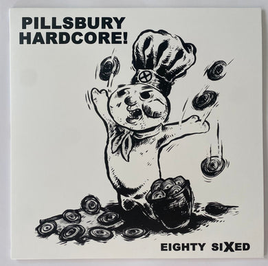 Pillsbury Hardcore - Eighty SiXed: The 1986 Rough Mix Tape NEW LP