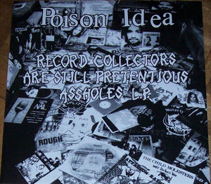 Poison Idea - Record Collectors Are Still Pretentious Assholes L.P. USED LP (blue vinyl)