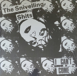 Snivelling Shits, The - I Can't Come NEW LP