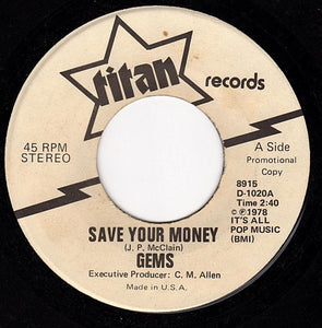Gems - Save Your Money USED 7" (promo)