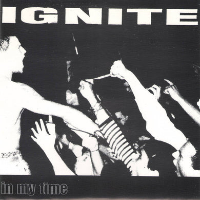 Ignite ‎- In My Time USED 7