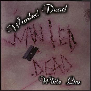 Wanted Dead - White Lies USED 7
