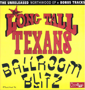 Long Tall Texans - Ballroom Blitz  The Unreleased Northwood E.P.+ Bonus Tracks USED PSYCHOBILLY / SKA LP