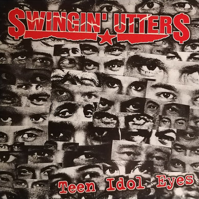 Swingin' Utters - Teen Idol Eyes NEW 7