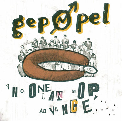 Gepøpel - No One Can Stop Advance USED 7