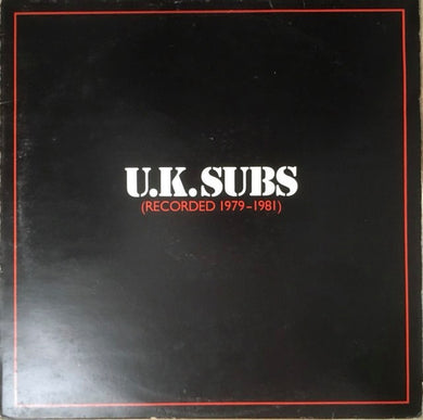 U.K. Subs - Recorded 1979 to 1981 USED LP