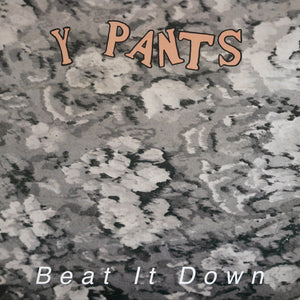 Y Pants - Beat It Down NEW LP