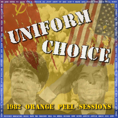 Uniform Choice - 1982 Orange Peel Sessions NEW 7