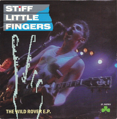 Stiff Little Fingers - St. Patrix - The Wild Rover E.P USED LP