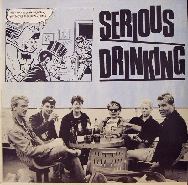 Serious Drinking - They May Be Drinkers, Robin, But They're Also Human Beings USED LP