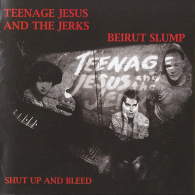 Teenage Jesus And The Jerks / Beirut Slump - Shut Up And Bleed USED CD