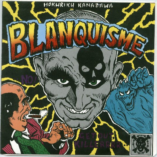 Blanquisme - Get Out Killerrrr USED 7