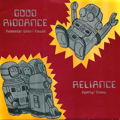 Good Riddance / Reliance - Split USED 7