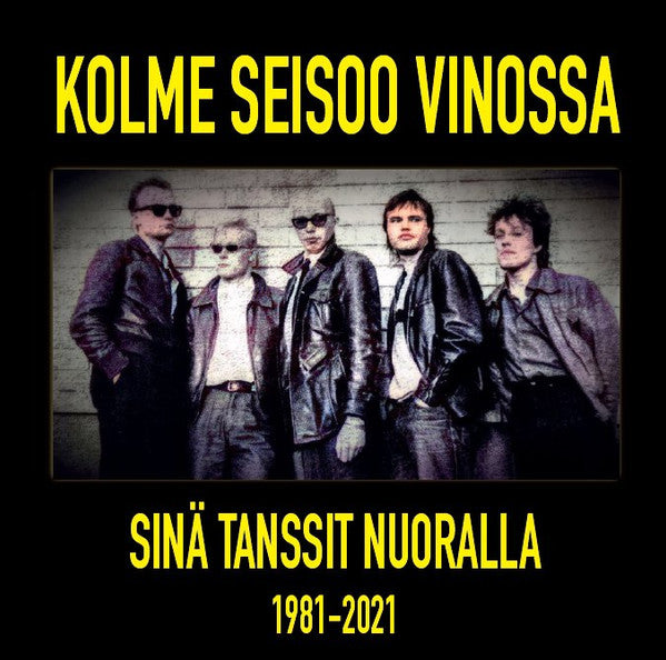 Kolme Seisoo Vinossa - SinA Tanssit Nuoralla (1981 TO 2021) NEW POST PUNK / GOTH LP