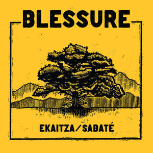 Blessure - Ekaitza NEW 7"