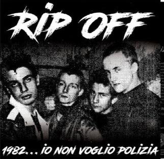 Rip Off - Io Non Voglio Polizia NEW LP