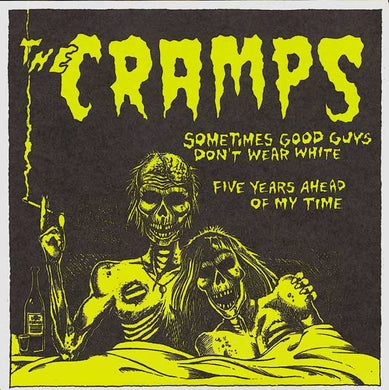 Cramps - Sometimes Good Guys Don't Wear White USED 7