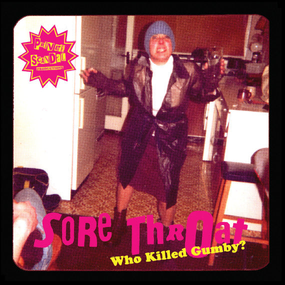 Sore Throat - Who Killed Gumby? USED CD