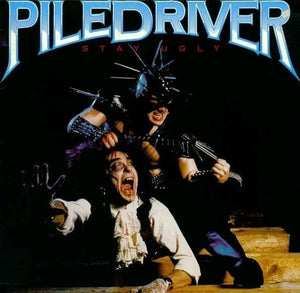 Piledriver - Stay Ugly NEW METAL LP