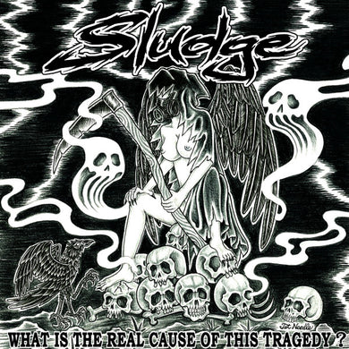 Sludge - What Is The Real Cause Of This Tragedy? USED 7