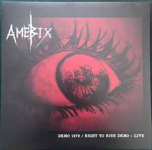 Amebix - Demo 1979 / Right To Rise Demo + Live NEW LP