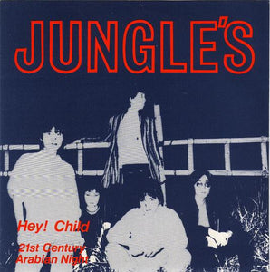 Jungle's - Hey! Child USED 7"
